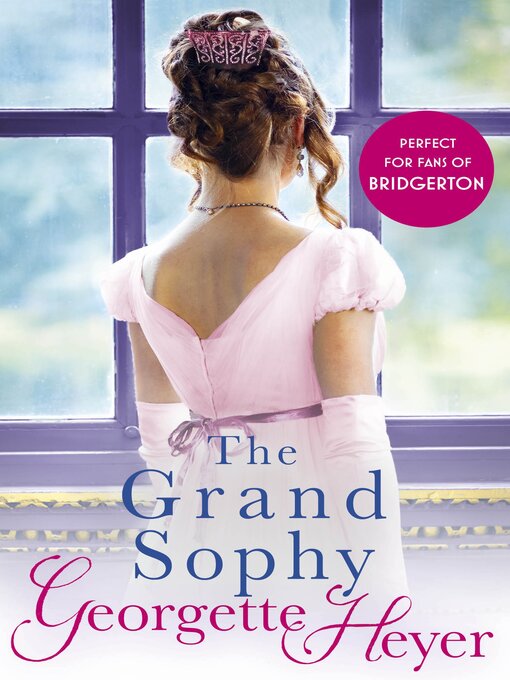 Title details for The Grand Sophy by Georgette Heyer - Wait list